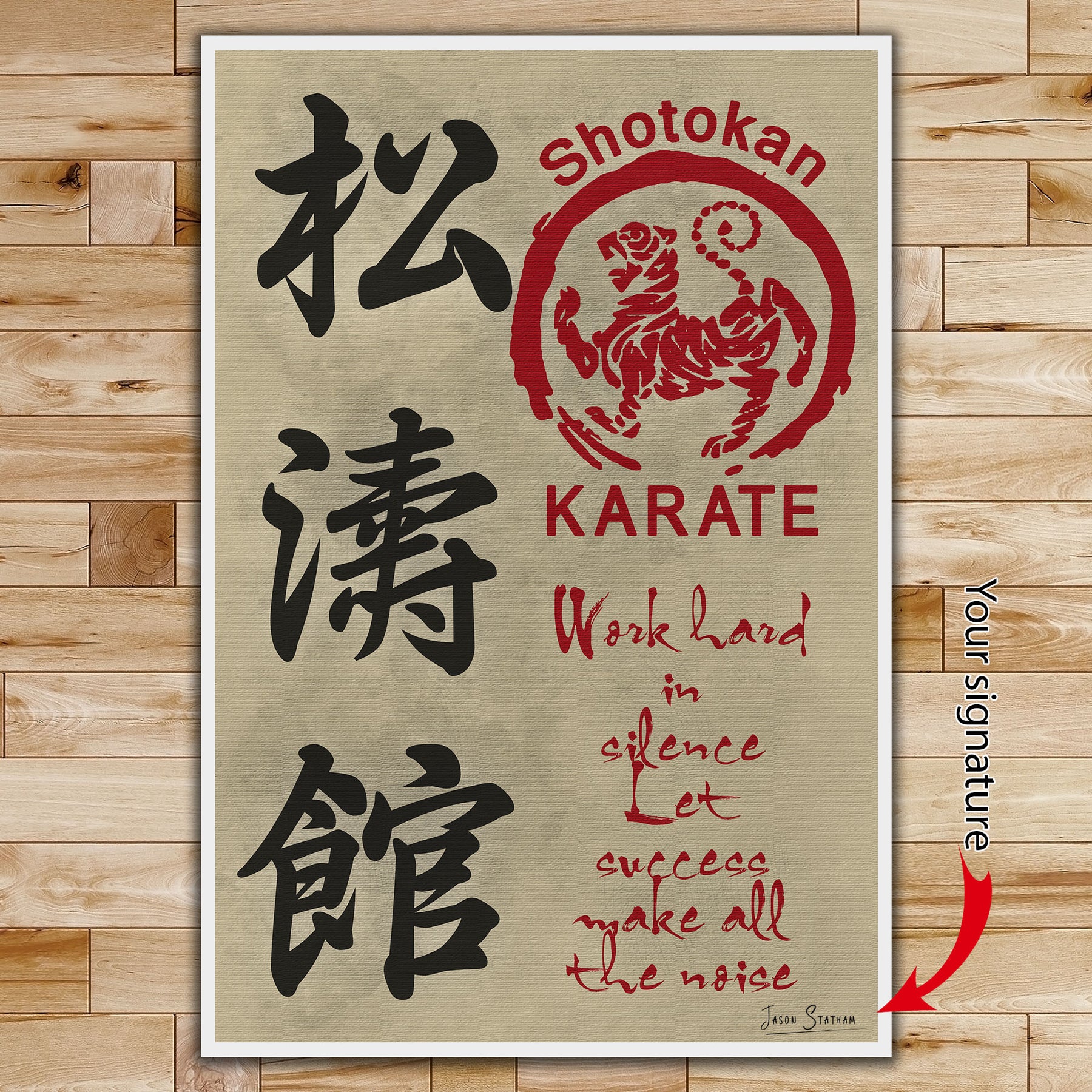 KA041 - Work Hard In Silence - Let Success Make All The Noise - Shotokan Karate - Vertical Poster - Vertical Canvas - Karate Poster