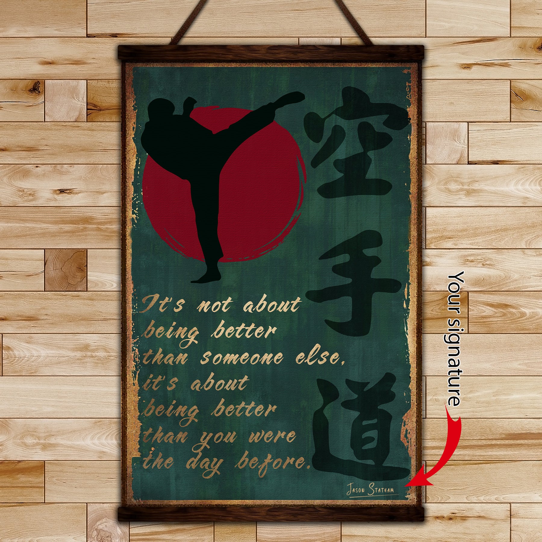 KA044 - It's About Being Better Than You Were The Day Before - Karate Kanji - Vertical Poster - Vertical Canvas - Karate Poster