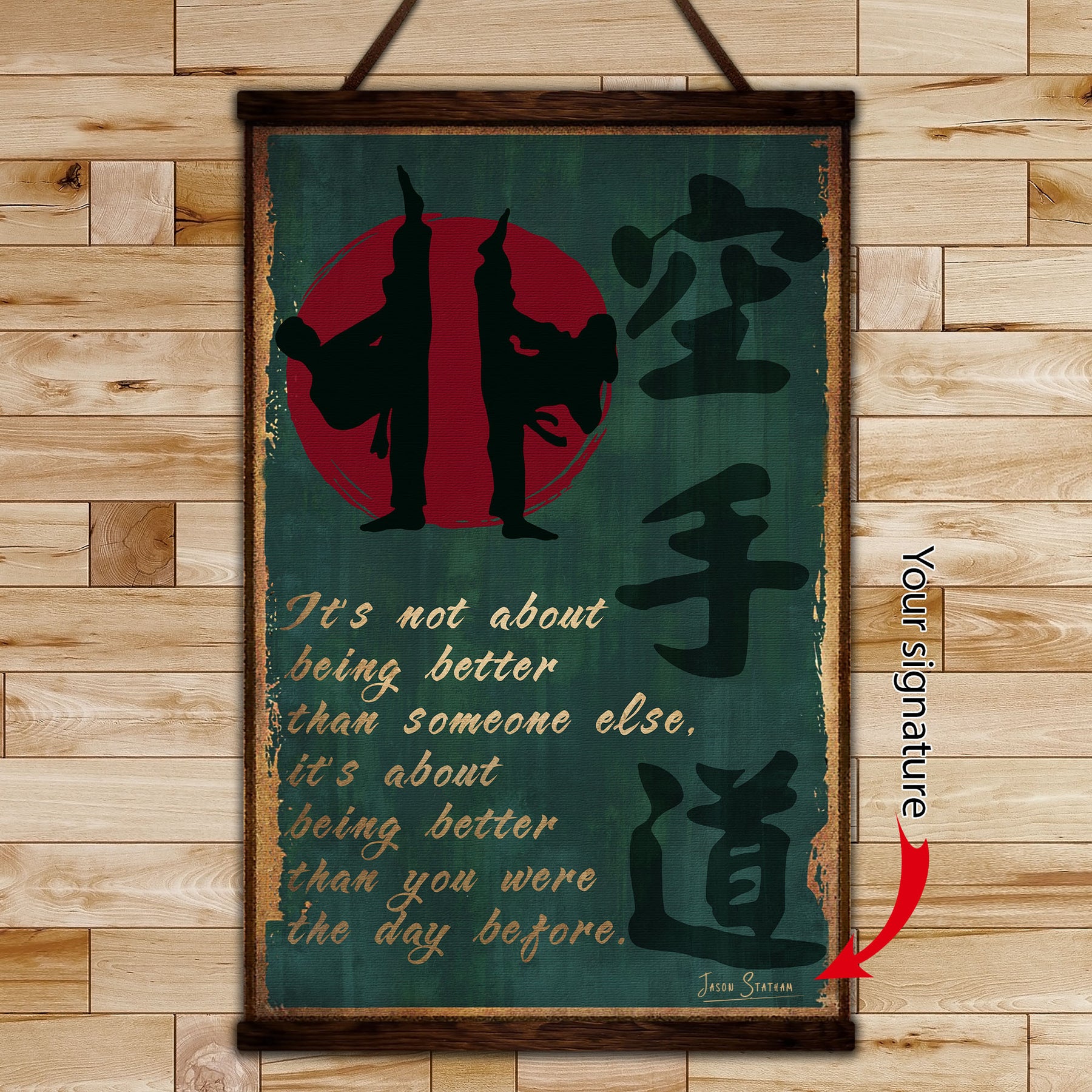 KA045 - It's About Being Better Than You Were The Day Before - Karate Kanji - Vertical Poster - Vertical Canvas - Karate Poster