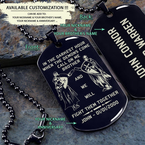 KTD007 - Call On Me Brother - English - Knight Templar  - Engrave Black Dogtag