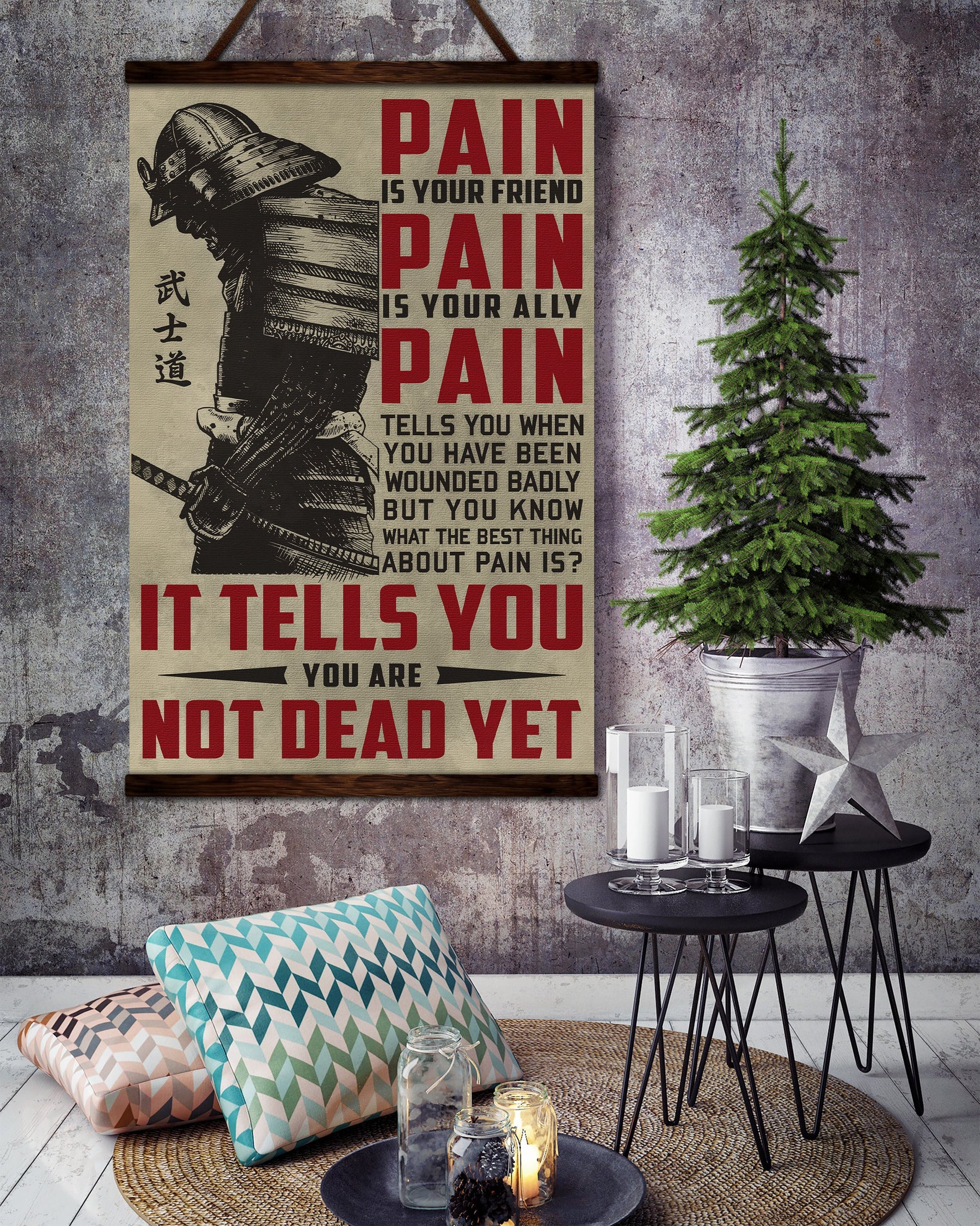 SA060 - PAIN - It Tells You - You Are Not Dead Yet - Vertical Poster - Vertical Canvas - Samurai Poster