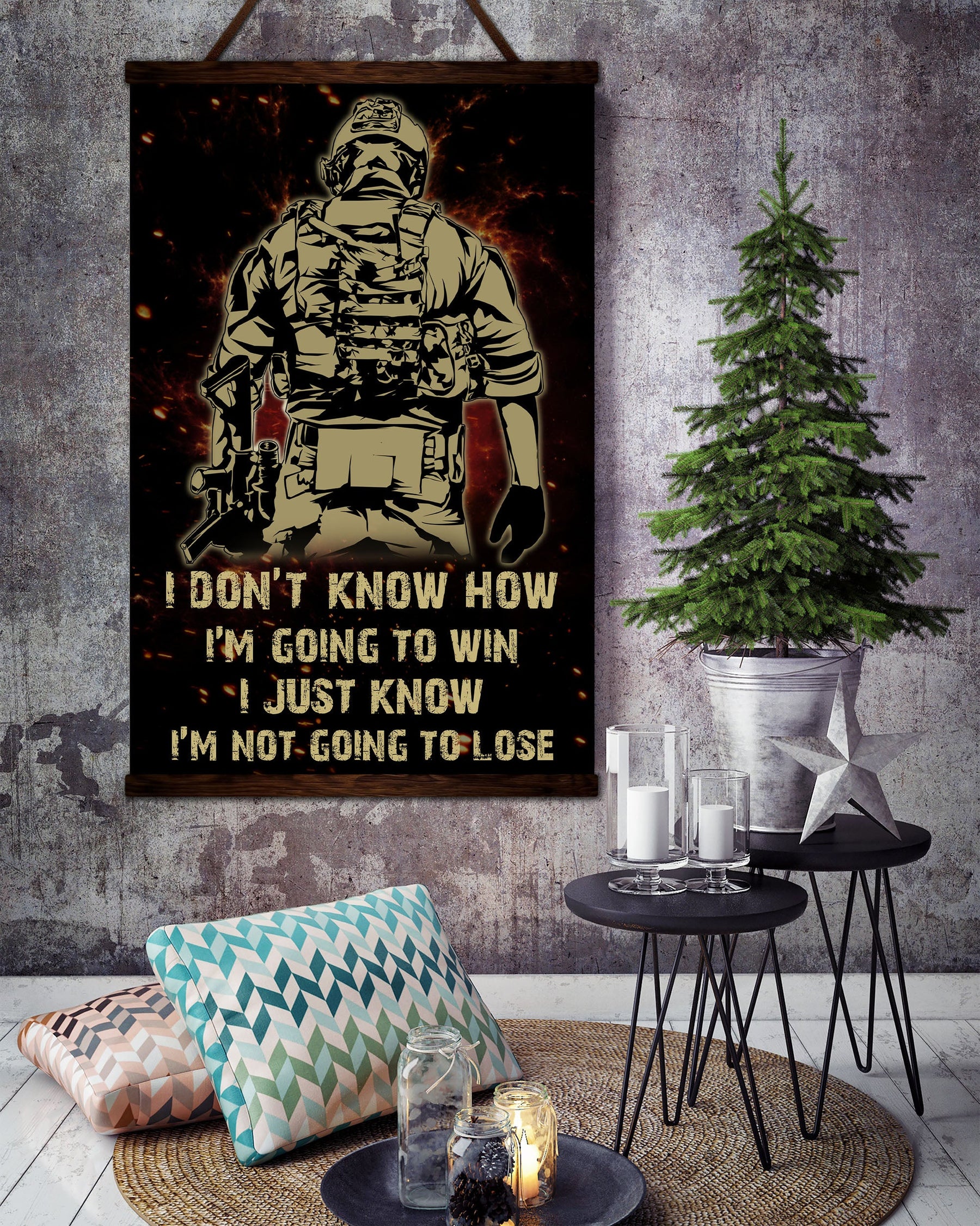 SD037 - I Don't Know How I'm Going To Win - I'm Just Know I’m Not Going To Lose - Soldier - Vertical Poster - Vertical Canvas - Soldier Poster