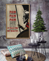 WA011 - PAIN - It Tells You - You Are Not Dead Yet - Spartan - Vertical Poster - Vertical Canvas - Warrior Poster